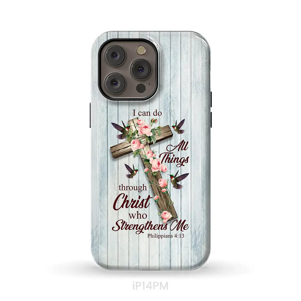 I Can Do All Things Through Christ Cross With Flowers Phone Case iPhone 14 Pro Max / Tough Case