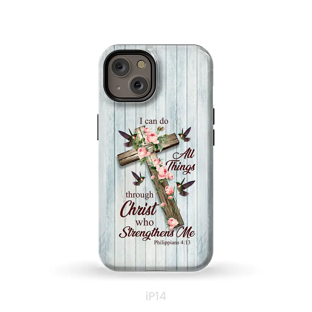 I Can Do All Things Through Christ Cross With Flowers Phone Case iPhone 14 / Tough Case
