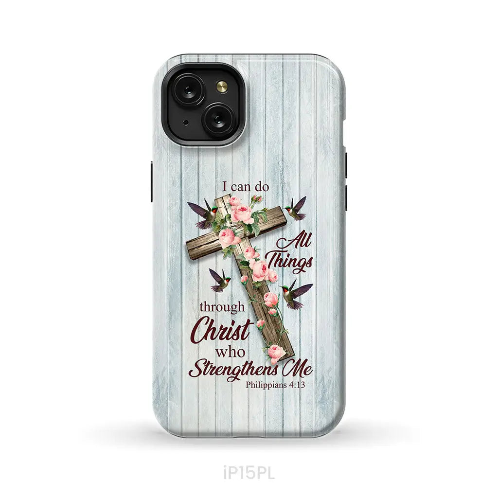 I Can Do All Things Through Christ Cross With Flowers Phone Case iPhone 15 Plus / Tough Case