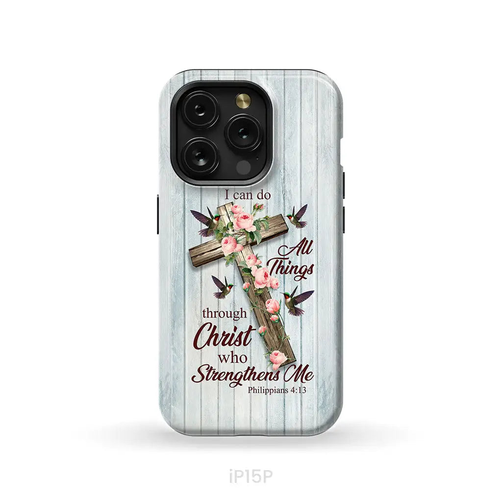 I Can Do All Things Through Christ Cross With Flowers Phone Case iPhone 15 Pro / Tough Case
