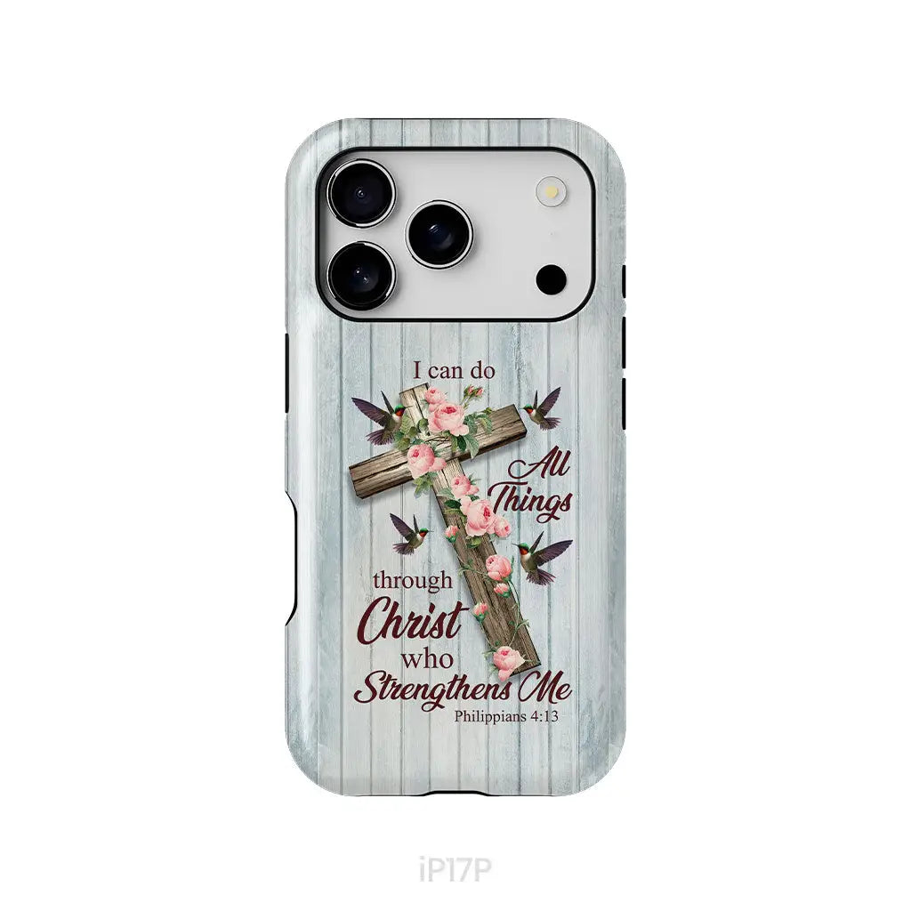I Can Do All Things Through Christ Cross With Flowers Phone Case iPhone 17 Pro / Tough Case