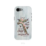 I Can Do All Things Through Christ Cross With Flowers Phone Case iPhone 17e / Tough Case