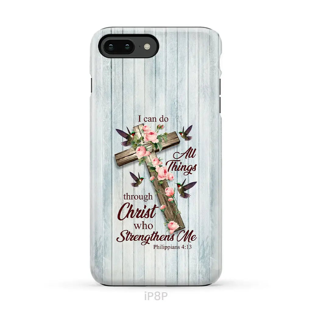 I Can Do All Things Through Christ Cross With Flowers Phone Case iPhone 8 Plus / Tough Case