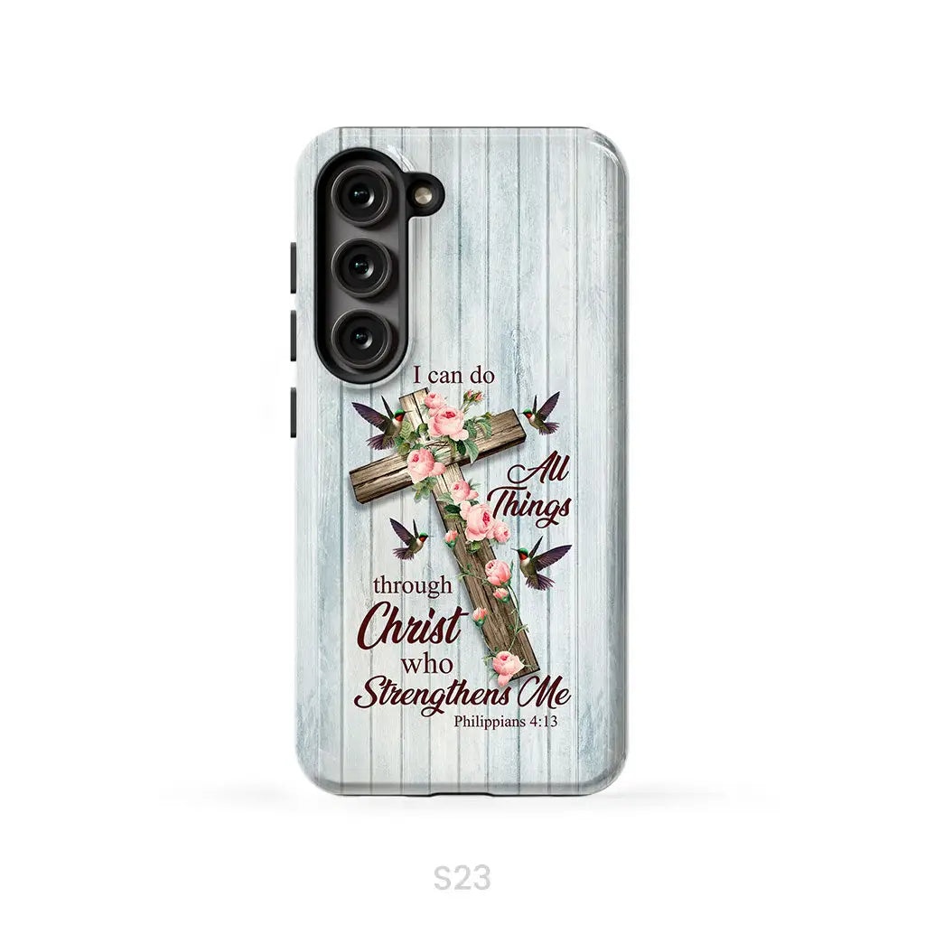 I Can Do All Things Through Christ Cross With Flowers Phone Case Samsung Galaxy S23 (Not for S23 FE) / Tough Case