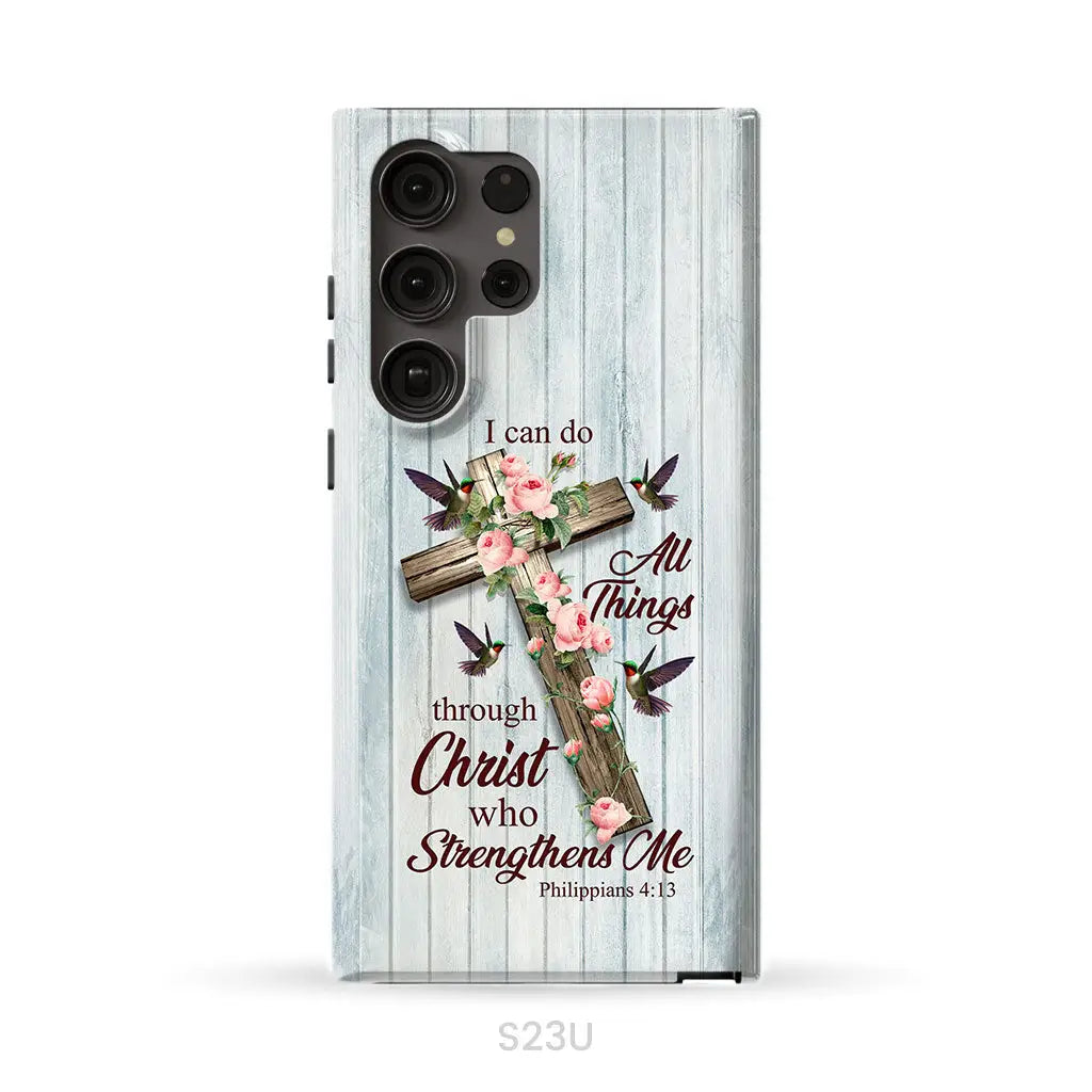 I Can Do All Things Through Christ Cross With Flowers Phone Case Samsung Galaxy S23 Ultra / Tough Case