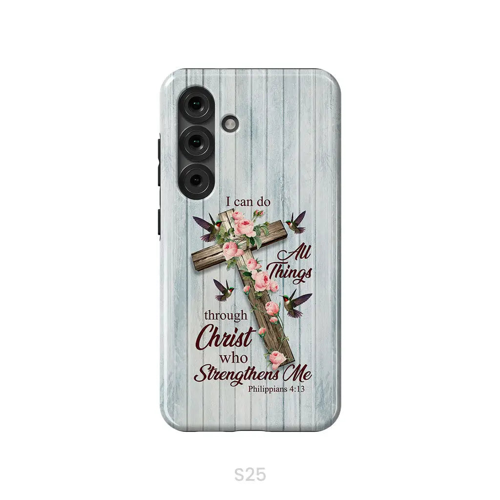 I Can Do All Things Through Christ Cross With Flowers Phone Case Samsung Galaxy S25 / Tough Case