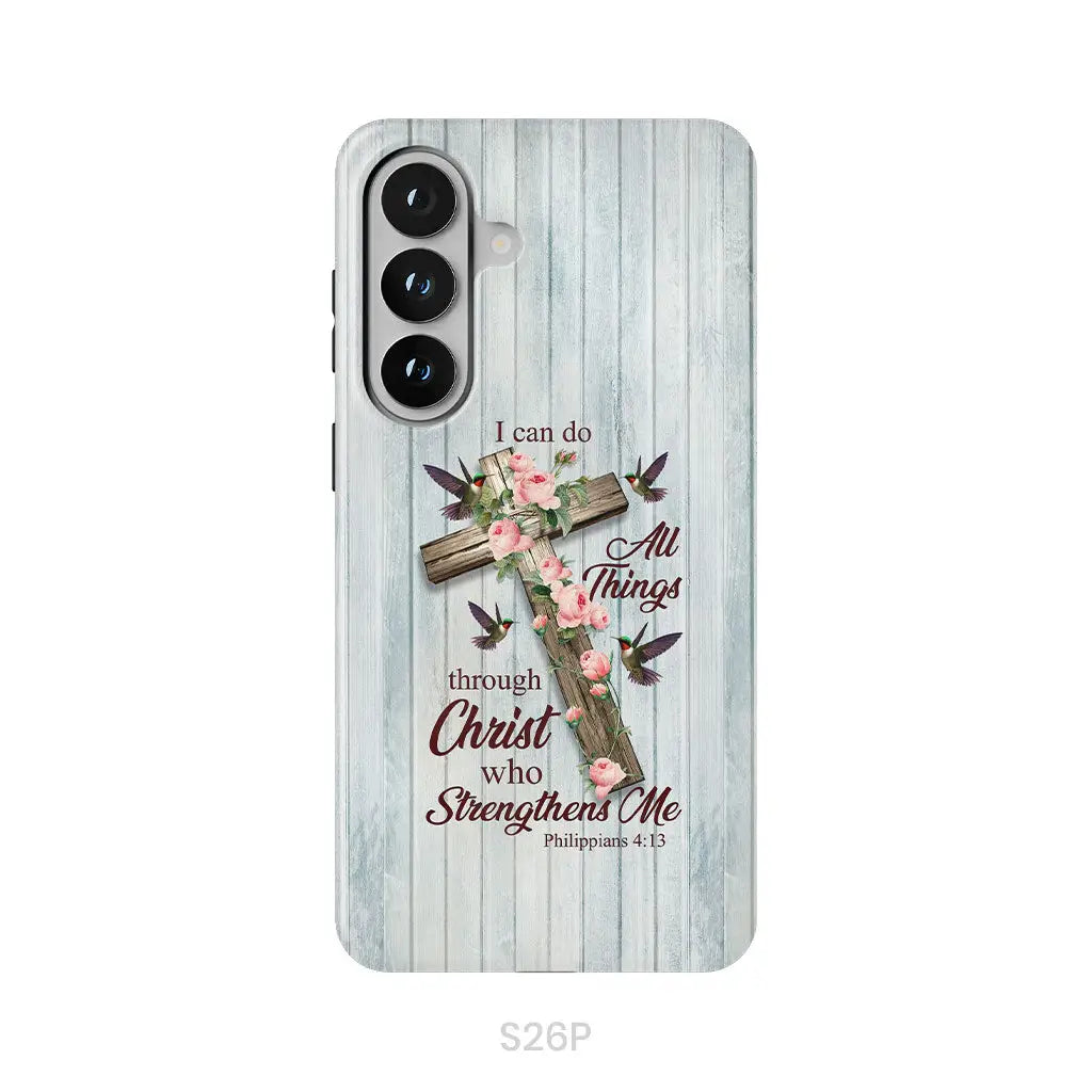 I Can Do All Things Through Christ Cross With Flowers Phone Case Samsung Galaxy S26 Plus / Tough Case