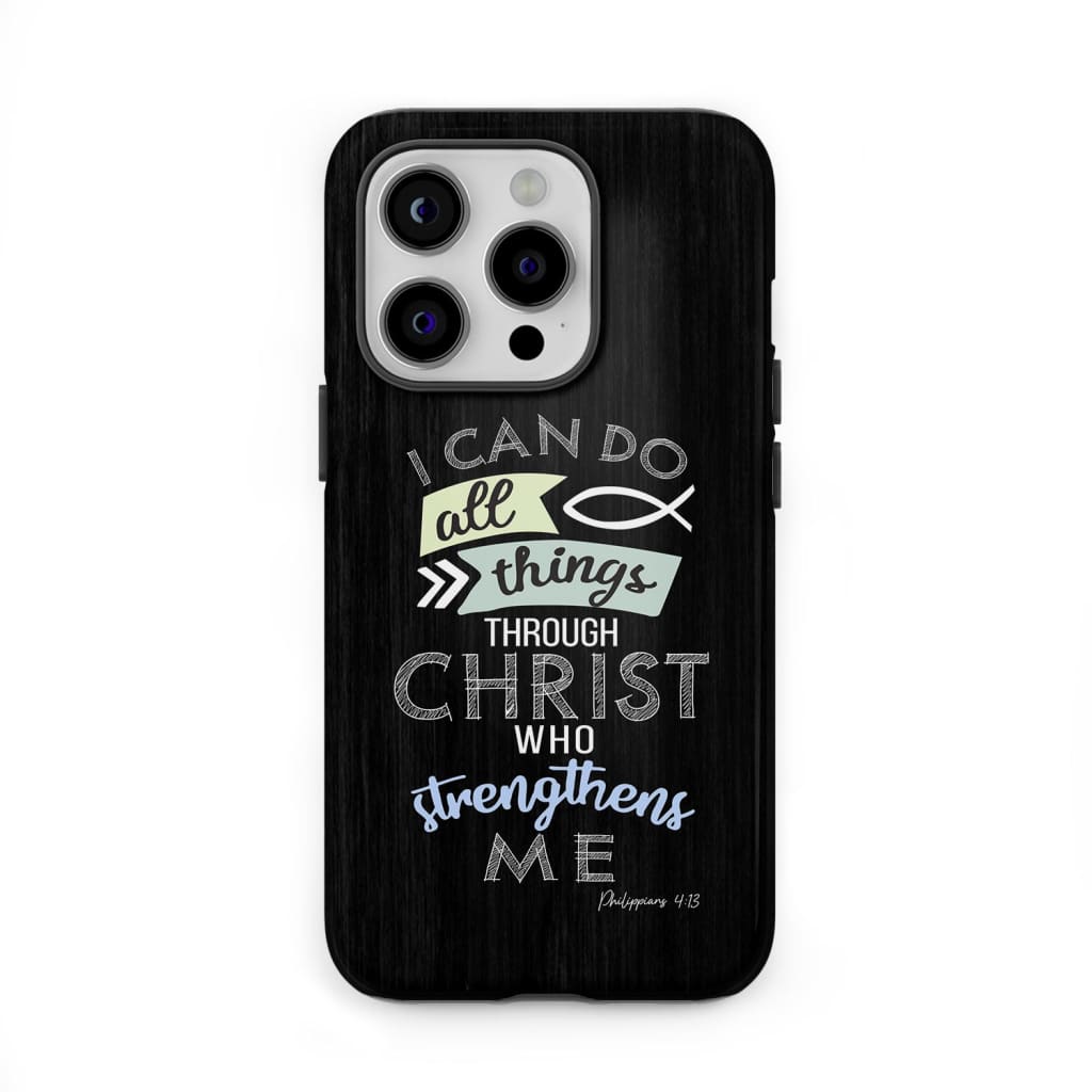 I can do all things through Christ Philippians 4:13 Bible verse phone case