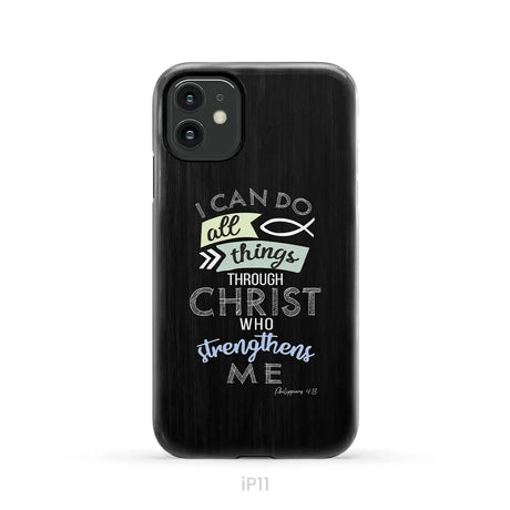 I can do all things through Christ Philippians 4:13 Bible verse phone case iPhone 11 / Tough Case