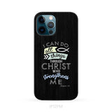 I can do all things through Christ Philippians 4:13 Bible verse phone case iPhone 12 Pro Max / Tough Case