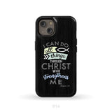 I can do all things through Christ Philippians 4:13 Bible verse phone case iPhone 14 / Tough Case
