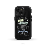 I can do all things through Christ Philippians 4:13 Bible verse phone case iPhone 15 / Tough Case