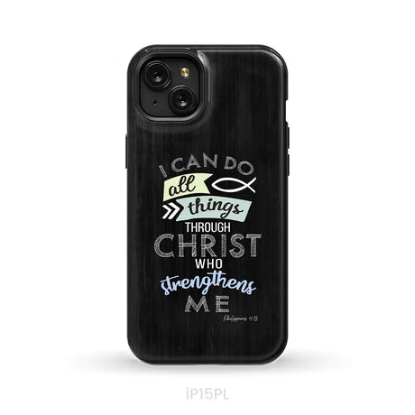 I can do all things through Christ Philippians 4:13 Bible verse phone case iPhone 15 Plus / Tough Case