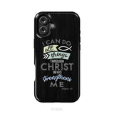 I can do all things through Christ Philippians 4:13 Bible verse phone case iPhone 16 Plus / Tough Case