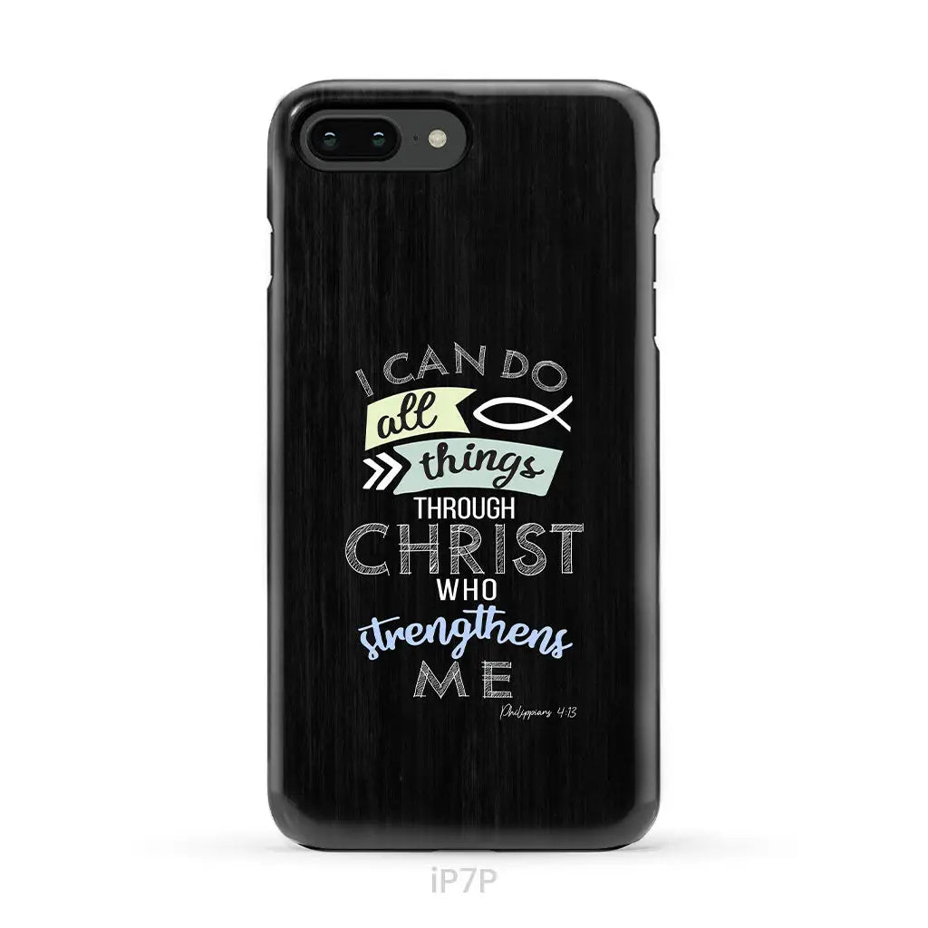 I can do all things through Christ Philippians 4:13 Bible verse phone case iPhone 7 Plus / Tough Case