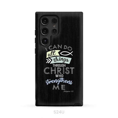 I can do all things through Christ Philippians 4:13 Bible verse phone case Samsung Galaxy S24 Ultra / Tough Case