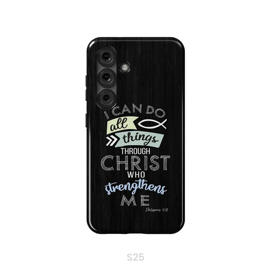 I can do all things through Christ Philippians 4:13 Bible verse phone case Samsung Galaxy S25 / Tough Case