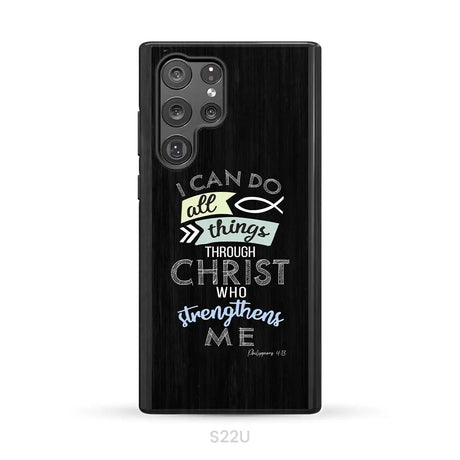 I can do all things through Christ Philippians 4:13 Bible verse phone case Samsung Galaxy S22 Ultra / Tough Case