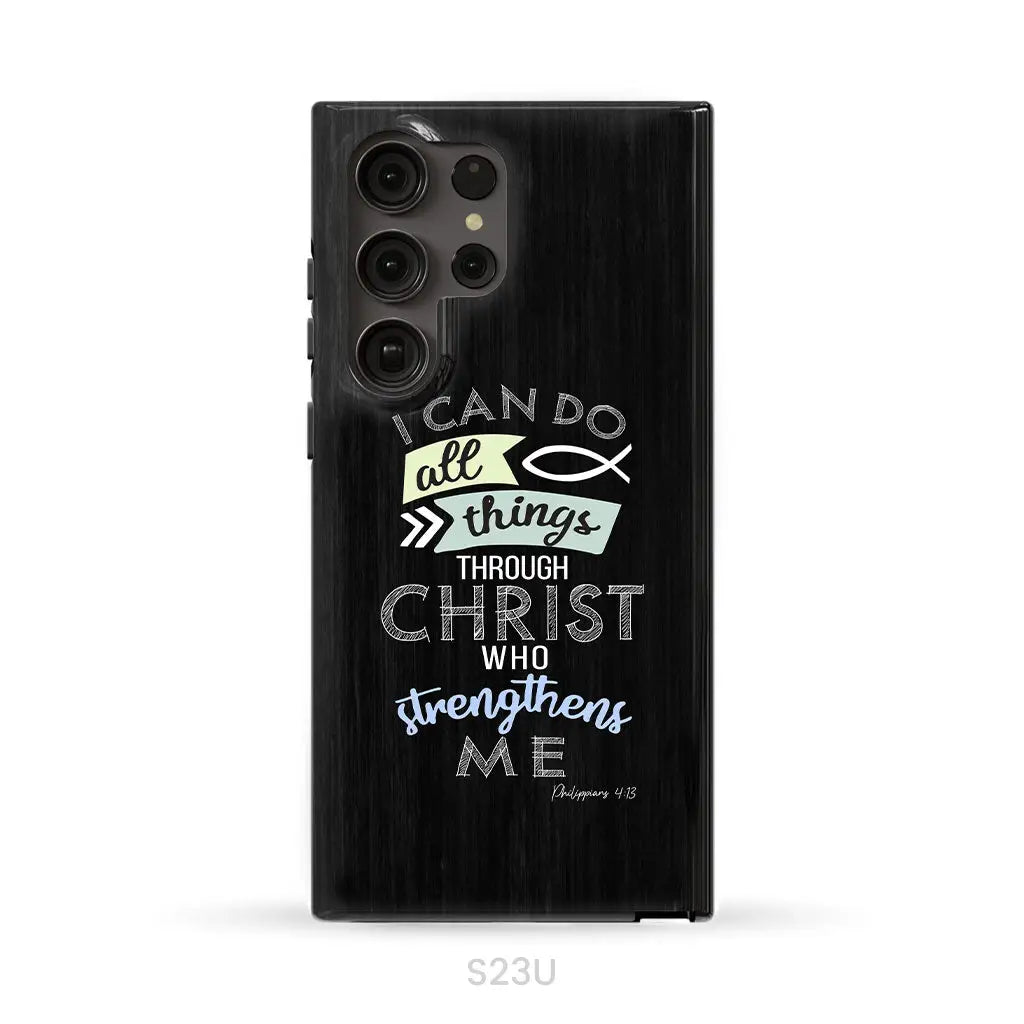 I can do all things through Christ Philippians 4:13 Bible verse phone case Samsung Galaxy S23 Ultra / Tough Case