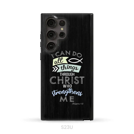 I can do all things through Christ Philippians 4:13 Bible verse phone case Samsung Galaxy S23 Ultra / Tough Case