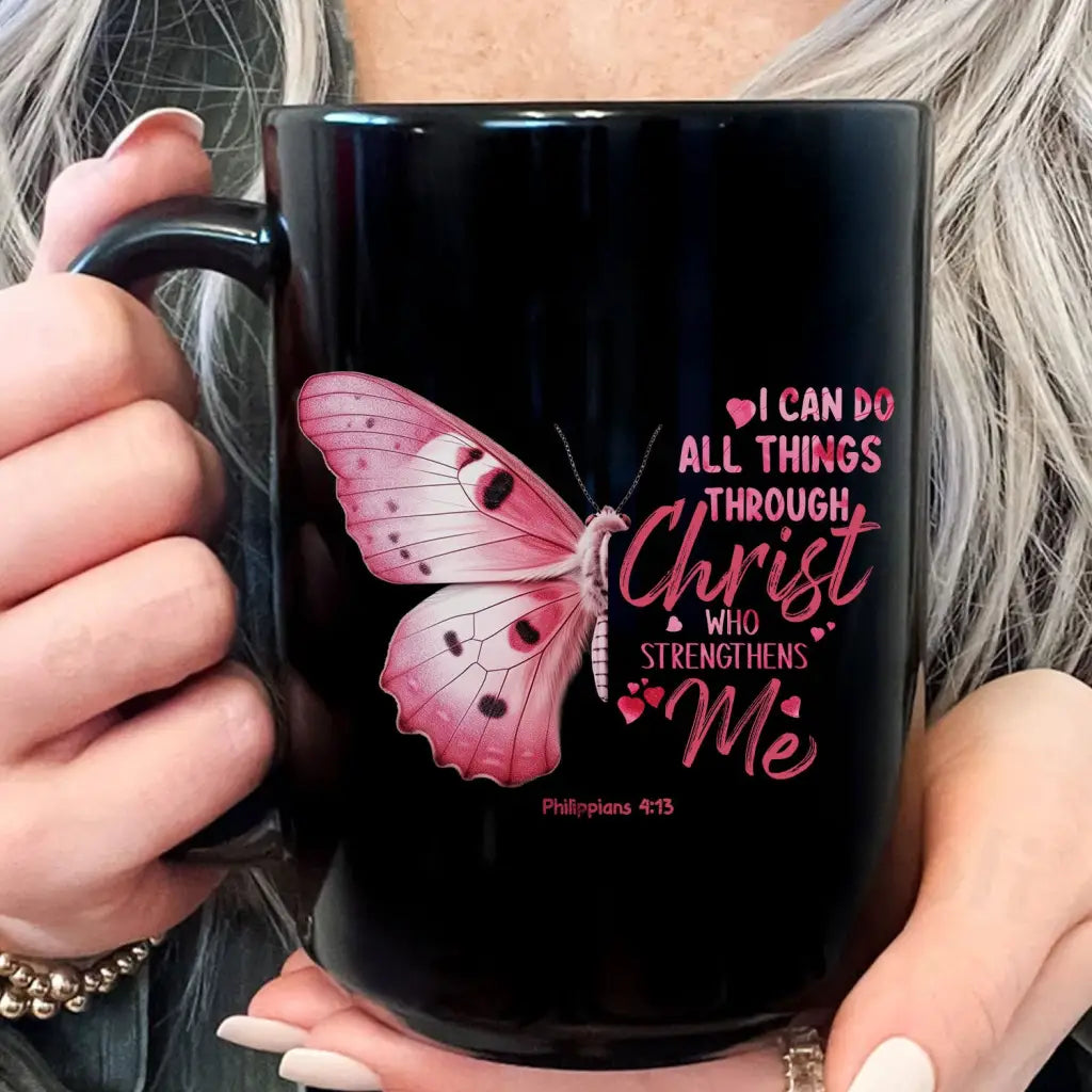 I Can Do All Things Through Christ Philippians 4:13 Butterfly Coffee Mug 15 oz