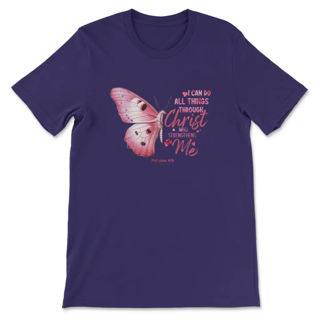 Christian T-shirt featuring &quot;I Can Do All Things Through Christ Philippians 4:13&quot; with a butterfly design.