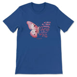 Faith-based T-shirt with "I Can Do All Things Through Christ Philippians 4:13" and a butterfly illustration. True Royal 