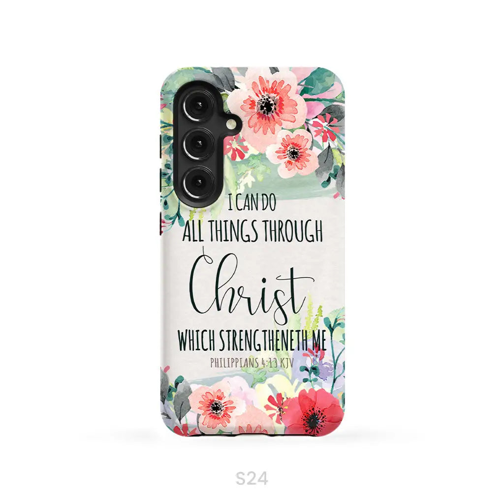 I can do all things through Christ Philippians 4:13 KJV phone case Christian phone cases Samsung Galaxy S24 / Tough Case
