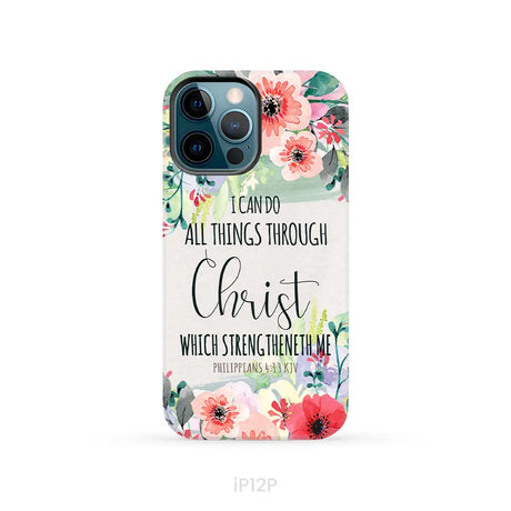 I can do all things through Christ Philippians 4:13 KJV phone case Christian phone cases iPhone 12 Pro / Tough Case
