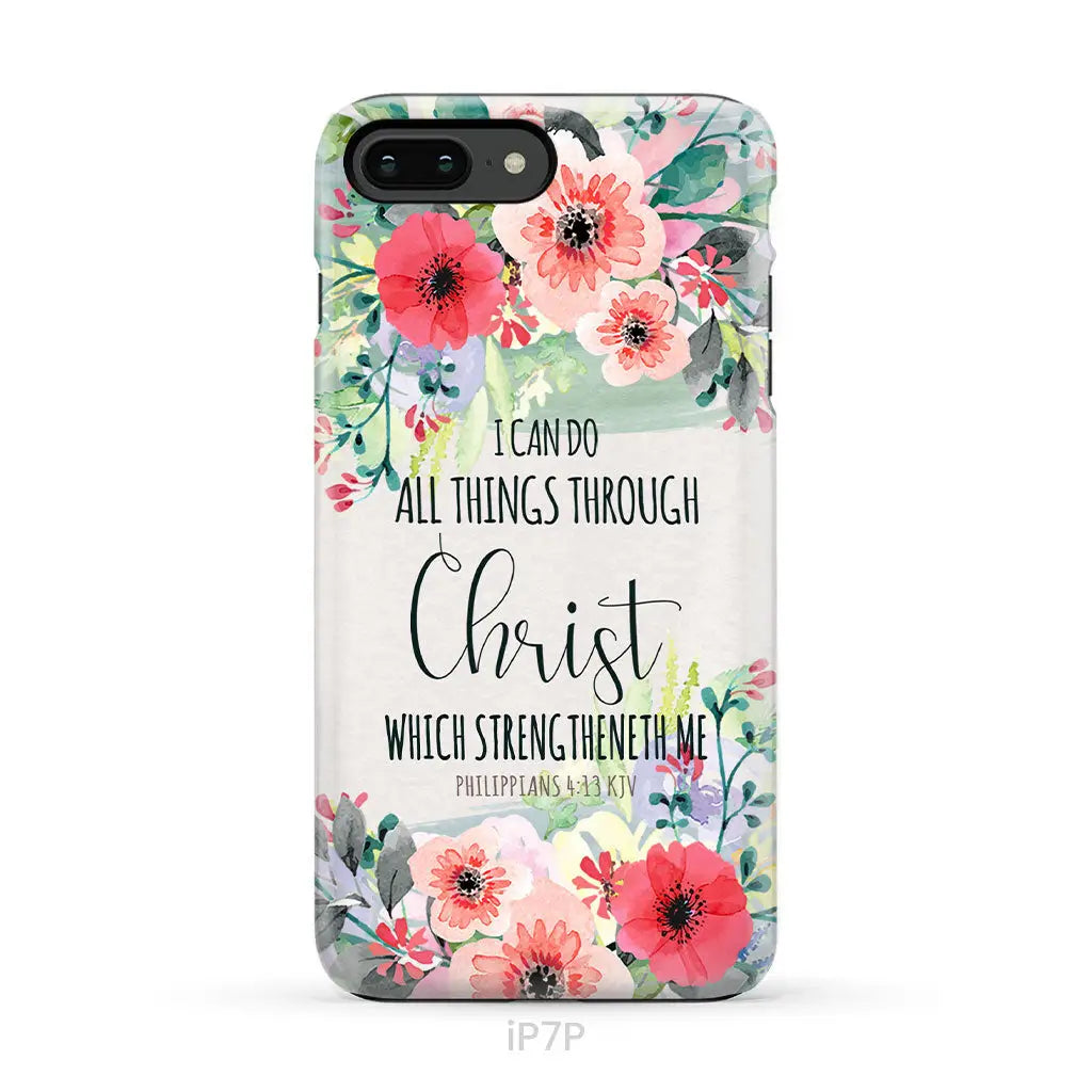 I can do all things through Christ Philippians 4:13 KJV phone case Christian phone cases iPhone 7 Plus / Tough Case