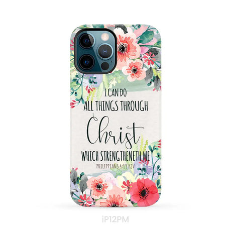 I can do all things through Christ Philippians 4:13 KJV phone case Christian phone cases iPhone 12 Pro Max / Tough Case