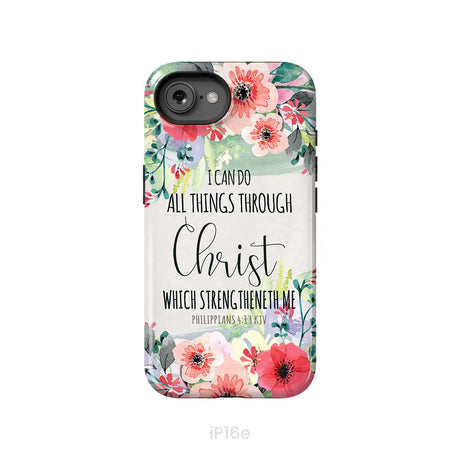 I can do all things through Christ Philippians 4:13 KJV phone case Christian phone cases iPhone 16e / Tough Case