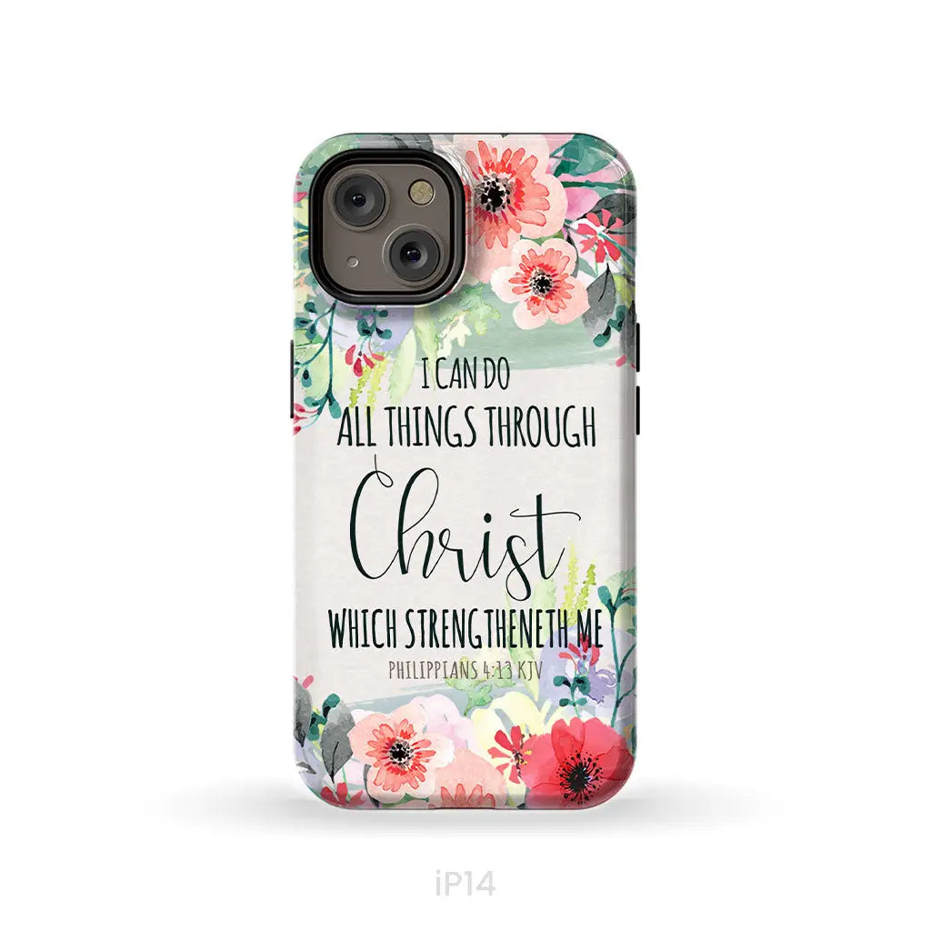 I can do all things through Christ Philippians 4:13 KJV phone case Christian phone cases iPhone 14 / Tough Case