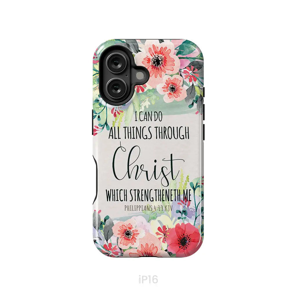 I can do all things through Christ Philippians 4:13 KJV phone case Christian phone cases iPhone 16 / Tough Case