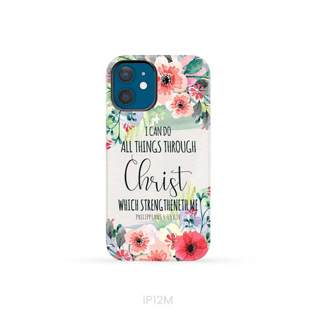 I can do all things through Christ Philippians 4:13 KJV phone case Christian phone cases iPhone 12 Mini / Tough Case
