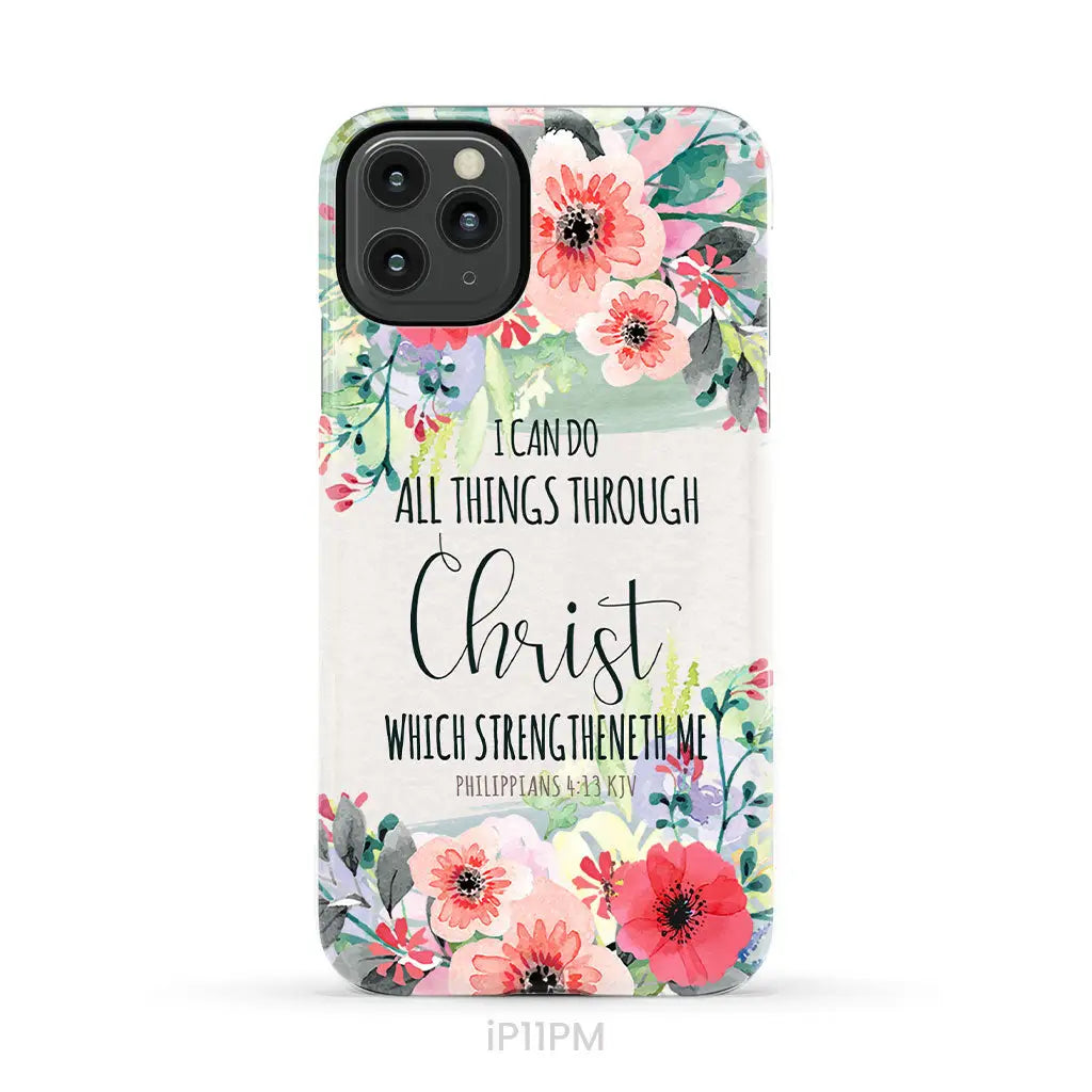 I can do all things through Christ Philippians 4:13 KJV phone case Christian phone cases iPhone 11 Pro Max / Tough Case