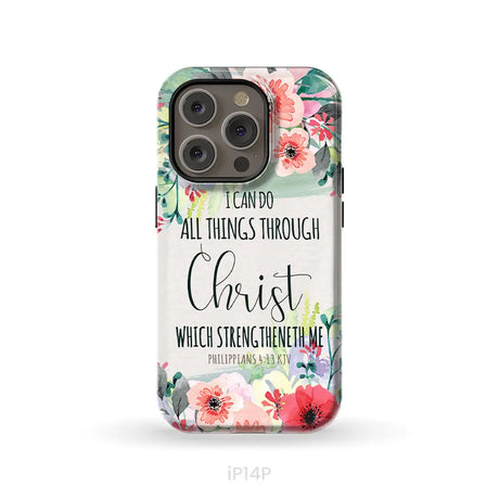 I can do all things through Christ Philippians 4:13 KJV phone case Christian phone cases iPhone 14 Pro / Tough Case