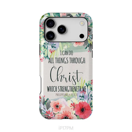 I can do all things through Christ Philippians 4:13 KJV phone case Christian phone cases iPhone 17 Pro Max / Tough Case