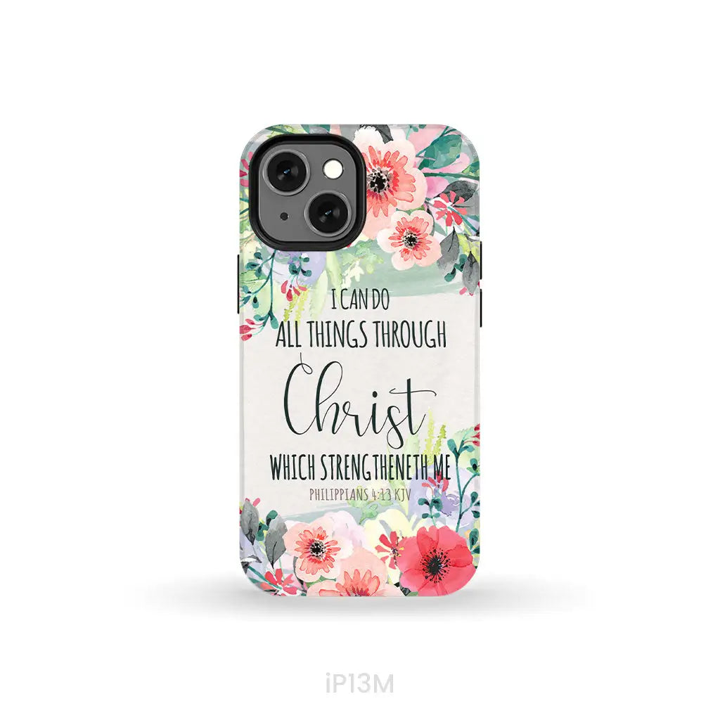 I can do all things through Christ Philippians 4:13 KJV phone case Christian phone cases iPhone 13 Mini / Tough Case