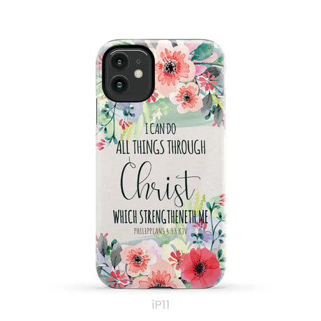 I can do all things through Christ Philippians 4:13 KJV phone case Christian phone cases iPhone 11 / Tough Case