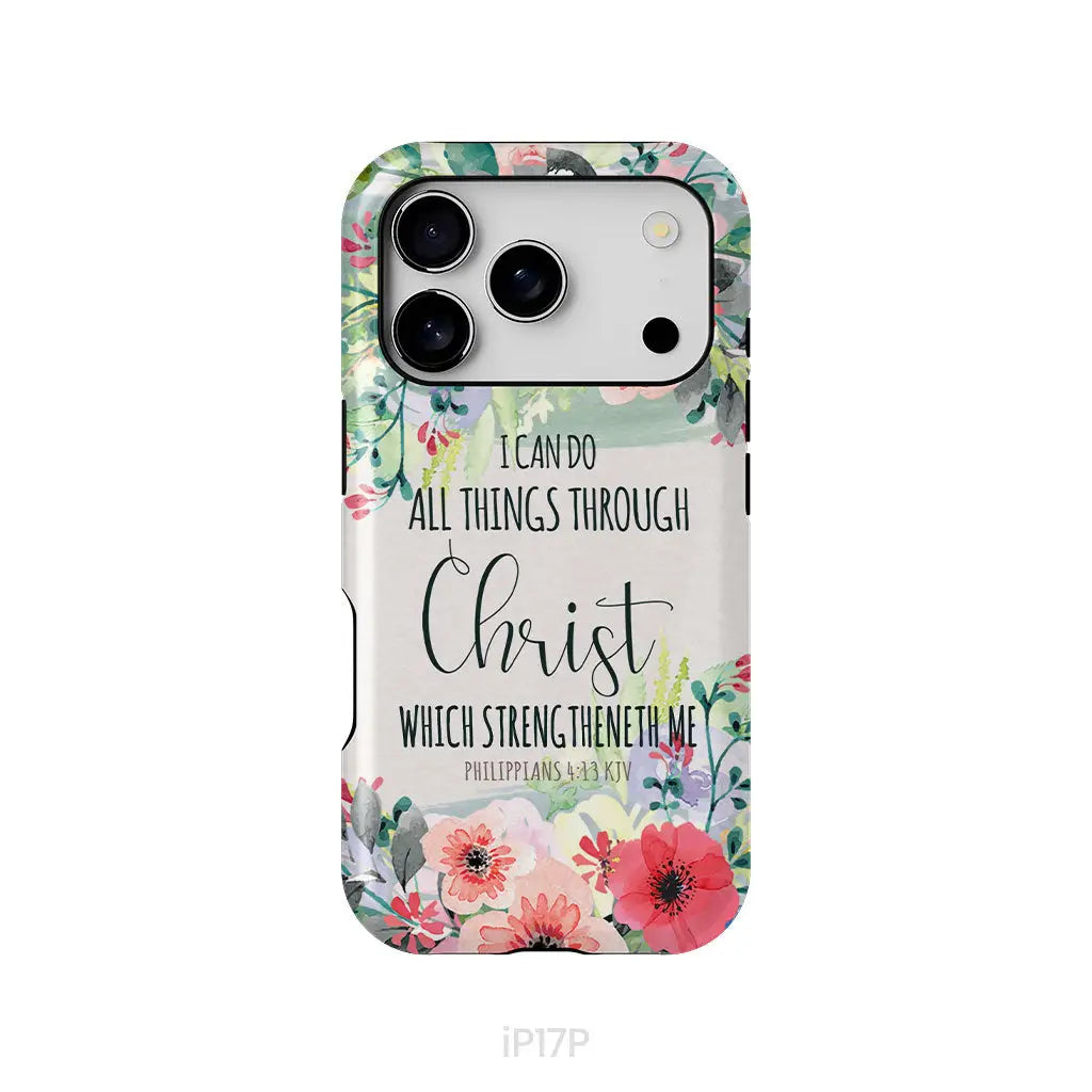 I can do all things through Christ Philippians 4:13 KJV phone case Christian phone cases iPhone 17 Pro / Tough Case