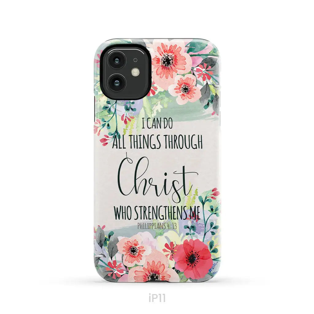 I can do all things through Christ Philippians 4:13 phone case iPhone 11 / Tough Case