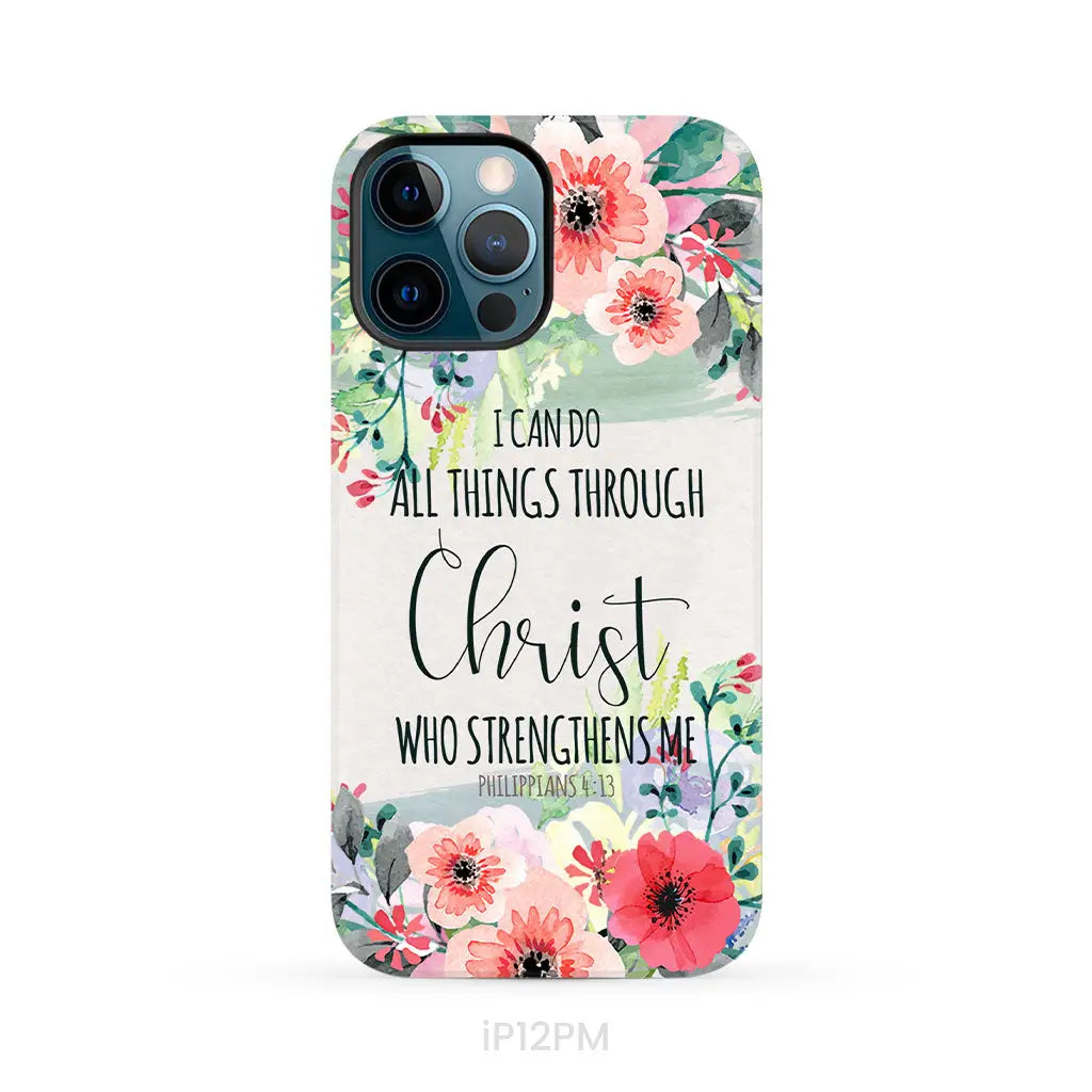 I can do all things through Christ Philippians 4:13 phone case iPhone 12 Pro Max / Tough Case