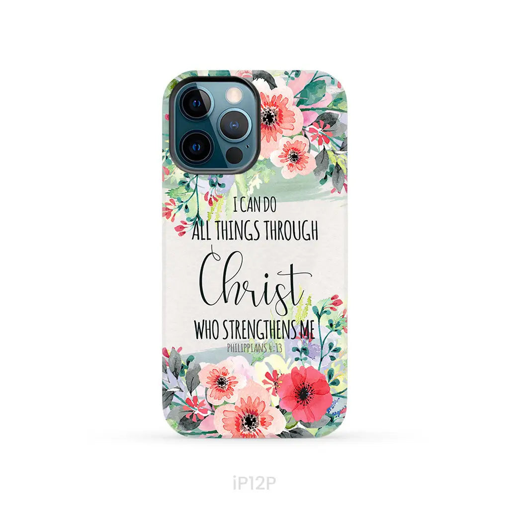 I can do all things through Christ Philippians 4:13 phone case iPhone 12 Pro / Tough Case