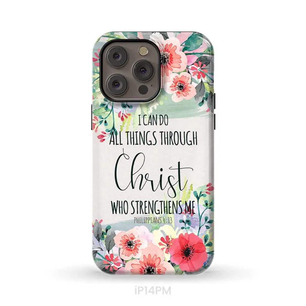 I can do all things through Christ Philippians 4:13 phone case iPhone 14 Pro Max / Tough Case