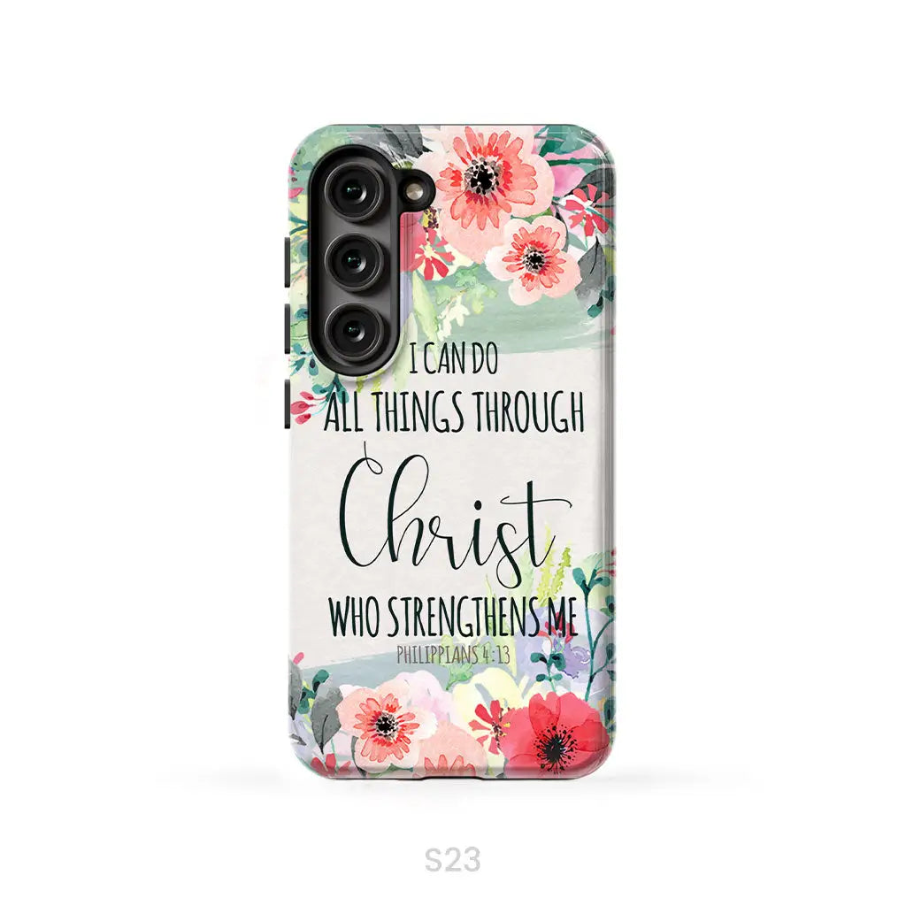 I can do all things through Christ Philippians 4:13 phone case Samsung Galaxy S23 (Not for S23 FE) / Tough Case