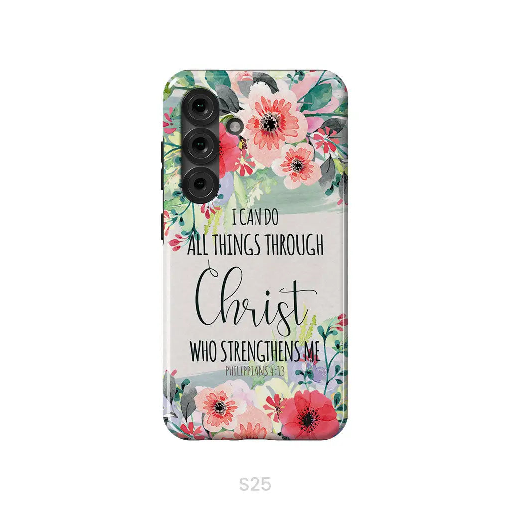 I Can Do All Things Through Christ Philippians 4:13 Phone Case Samsung Galaxy S25 / Tough Case