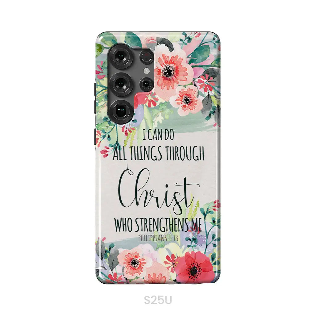 I Can Do All Things Through Christ Philippians 4:13 Phone Case Samsung Galaxy S25 Ultra / Tough Case