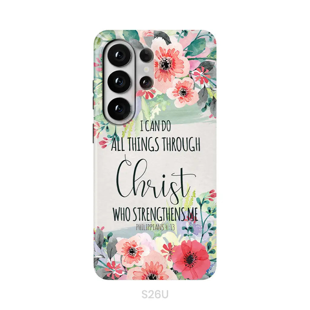 I Can Do All Things Through Christ Philippians 4:13 Phone Case Samsung Galaxy S26 Ultra / Tough Case