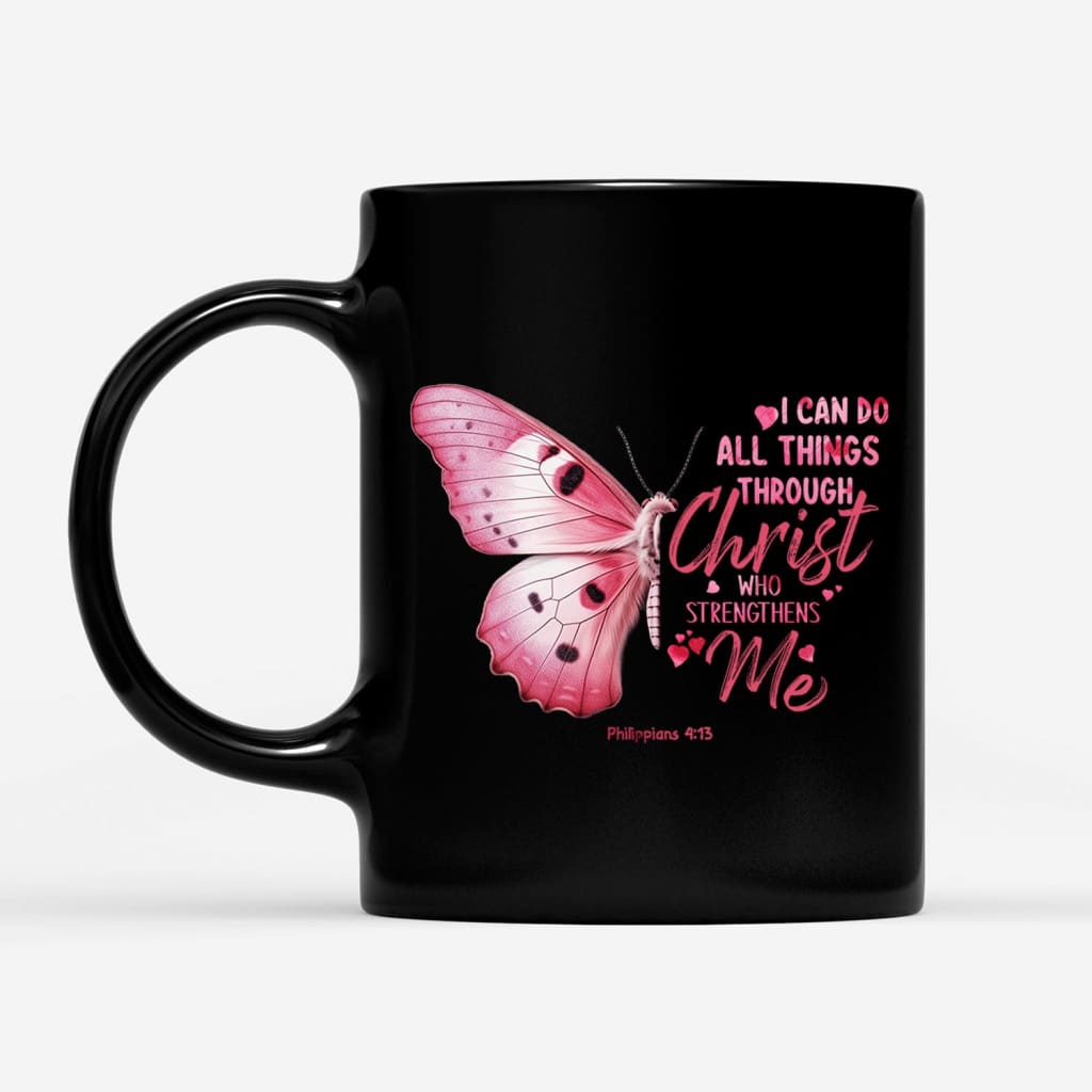 I can do all things through Christ Philippians 4:13 butterfly coffee mug, Christian mugs
